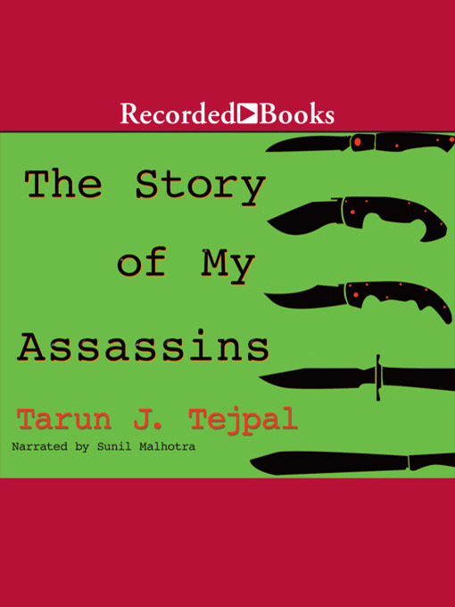 Title details for The Story of My Assassins by Tarun J. Tejpal - Wait list